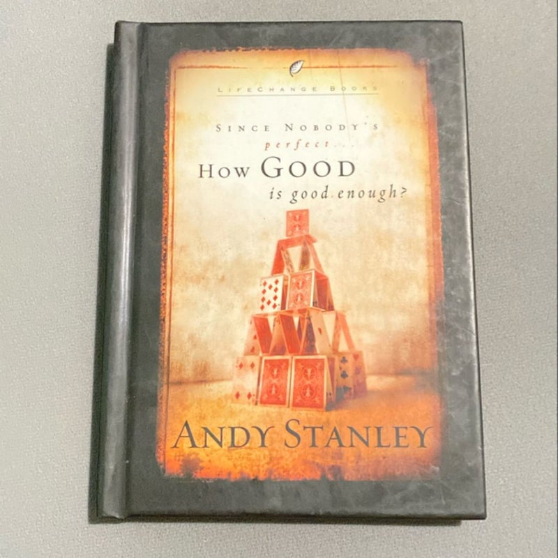 How Good Is Good Enough?