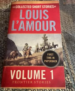 The Collected Short Stories of Louis l'Amour, Volume 1 by Louis L'Amour,  Paperback