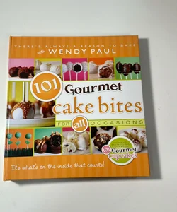 101 Gourmet Cake Bites for all occasions 