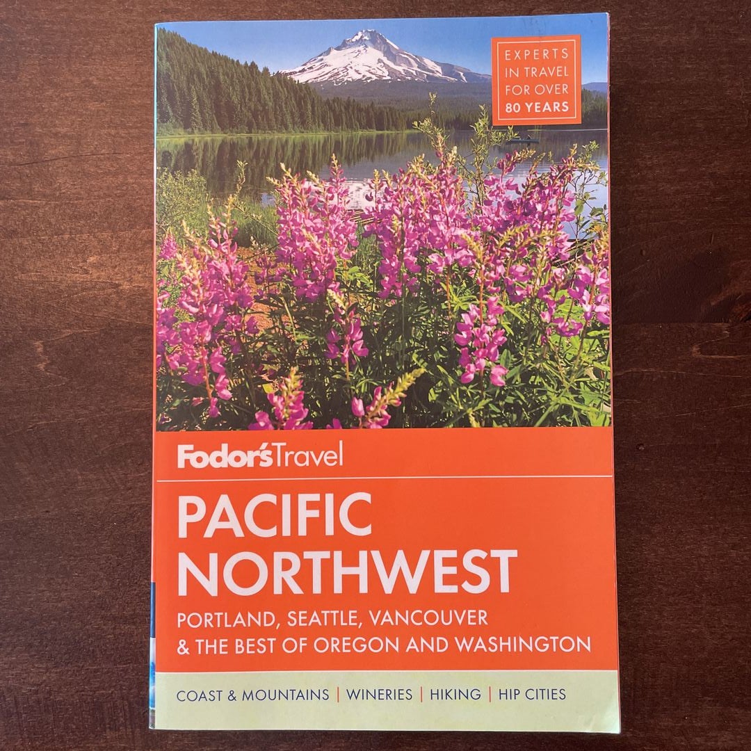 Fodor's Pacific Northwest