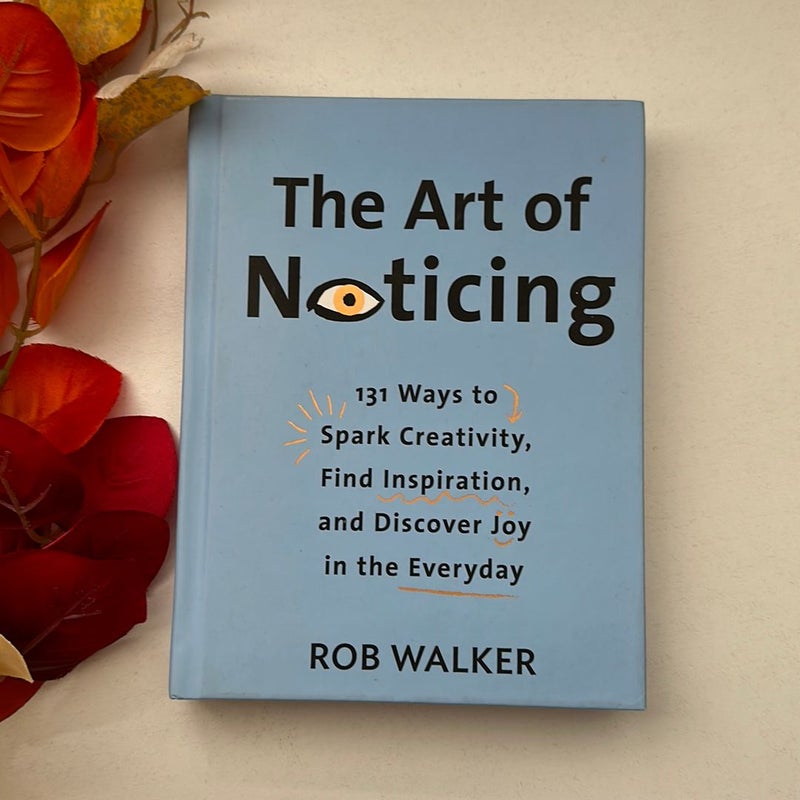 The Art of Noticing