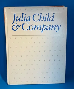 Julia Child & Company 