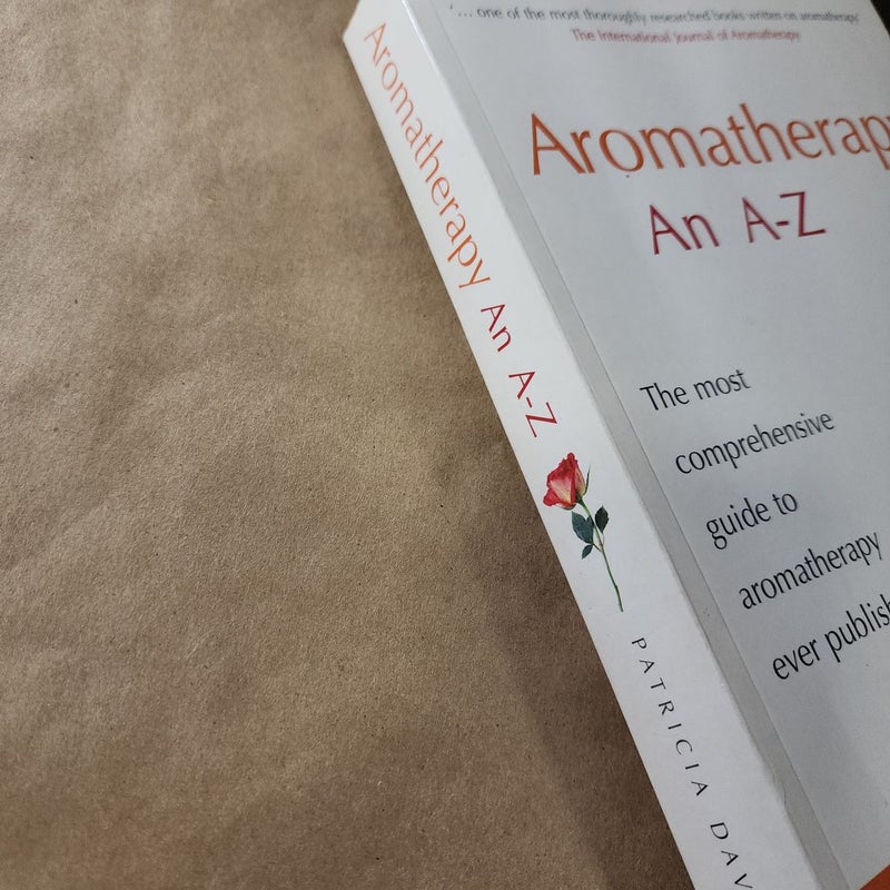 Aromatherapy - An A-Z