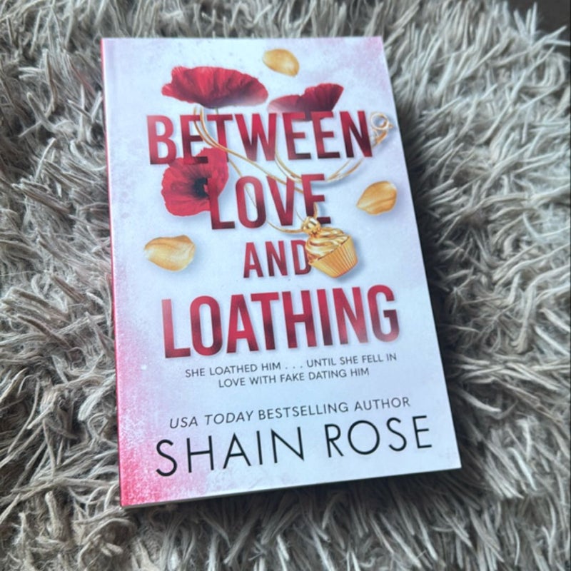 Between Love and Loathing