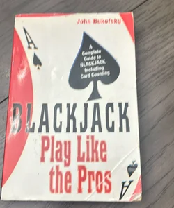 Blackjack Play Like the Pros