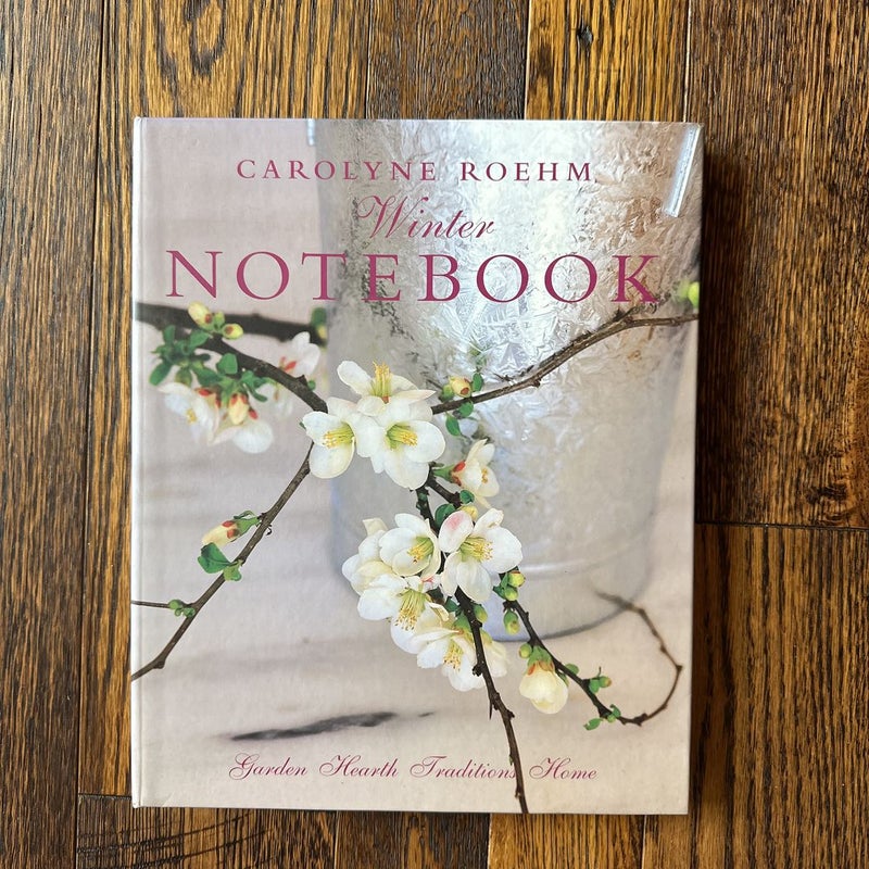 Carolyne Roehm's Winter Notebook