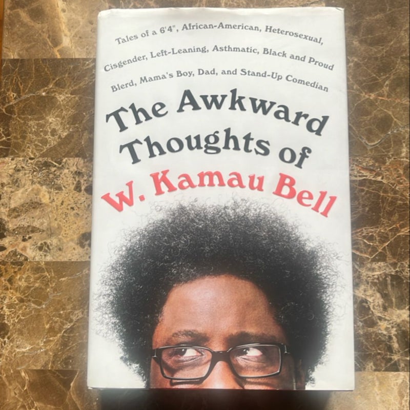 The Awkward Thoughts of W. Kamau Bell