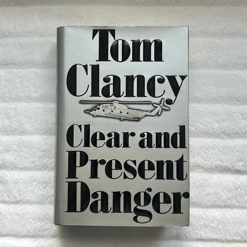 Clear and Present Danger