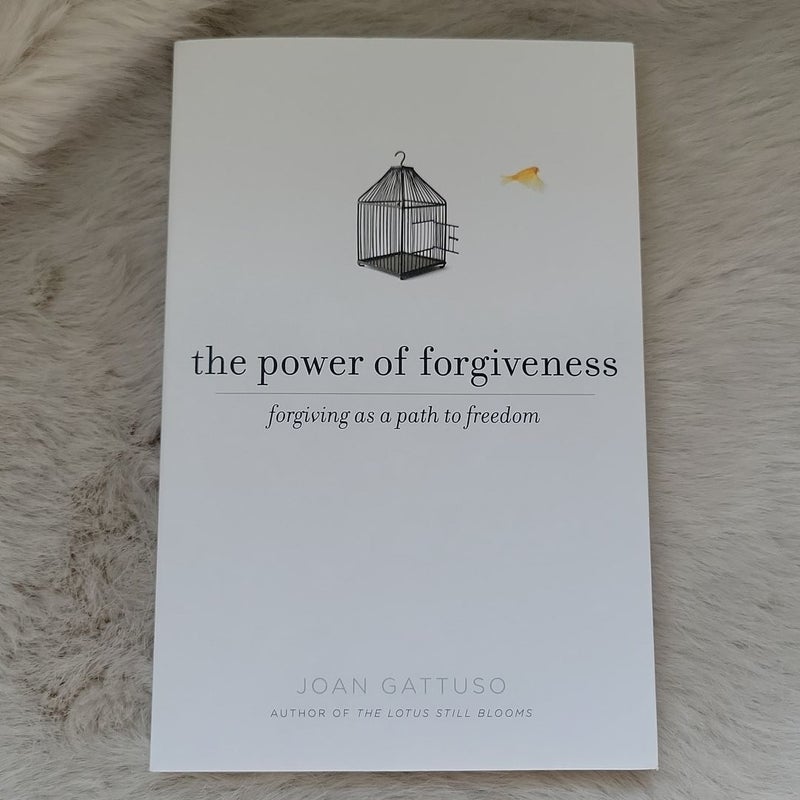 The Power of Forgiveness