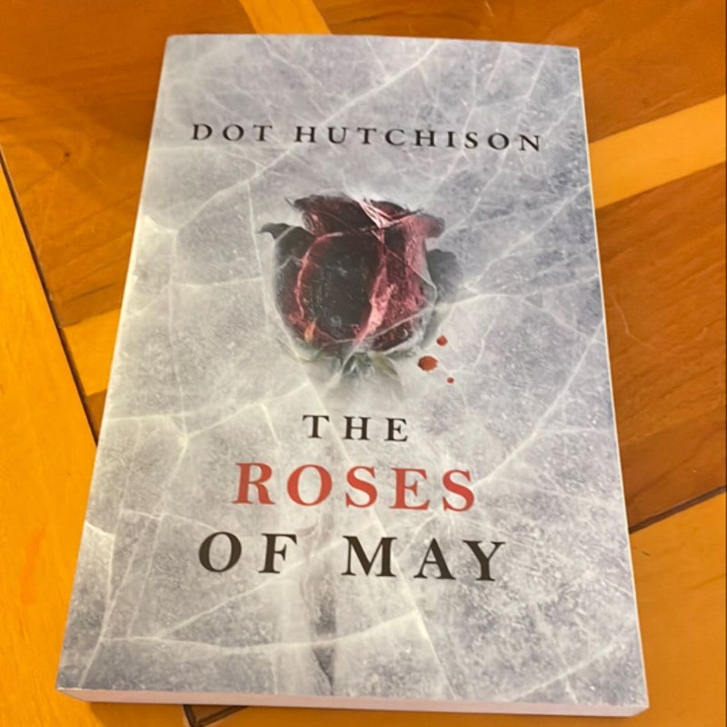 The Roses of May