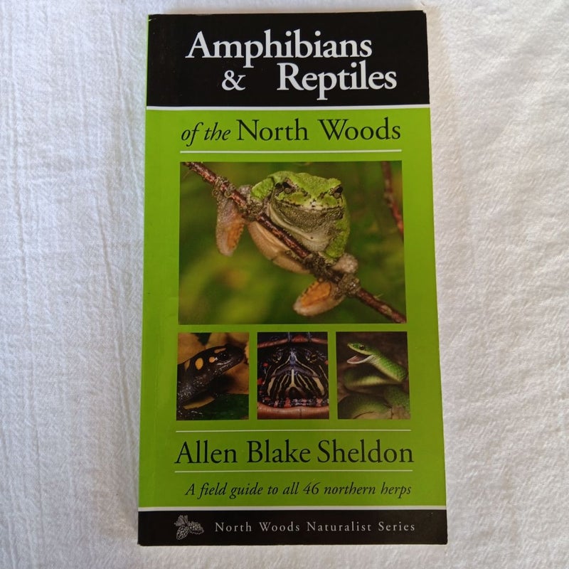 Amphibians and Reptiles of the North Woods