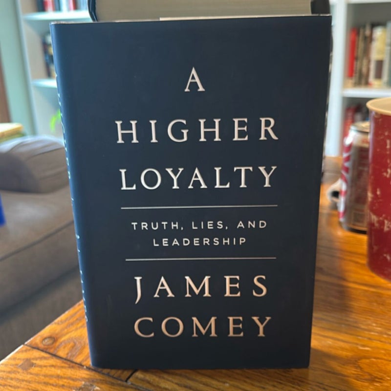 A Higher Loyalty