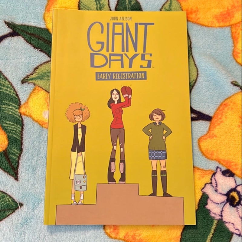 Giant Days: Early Registration