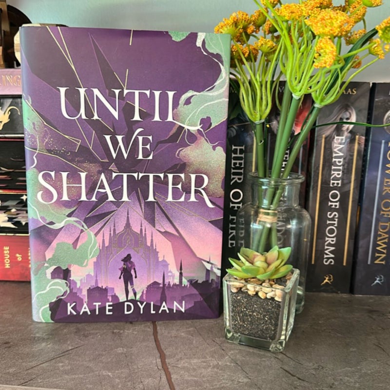 Until We Shatter