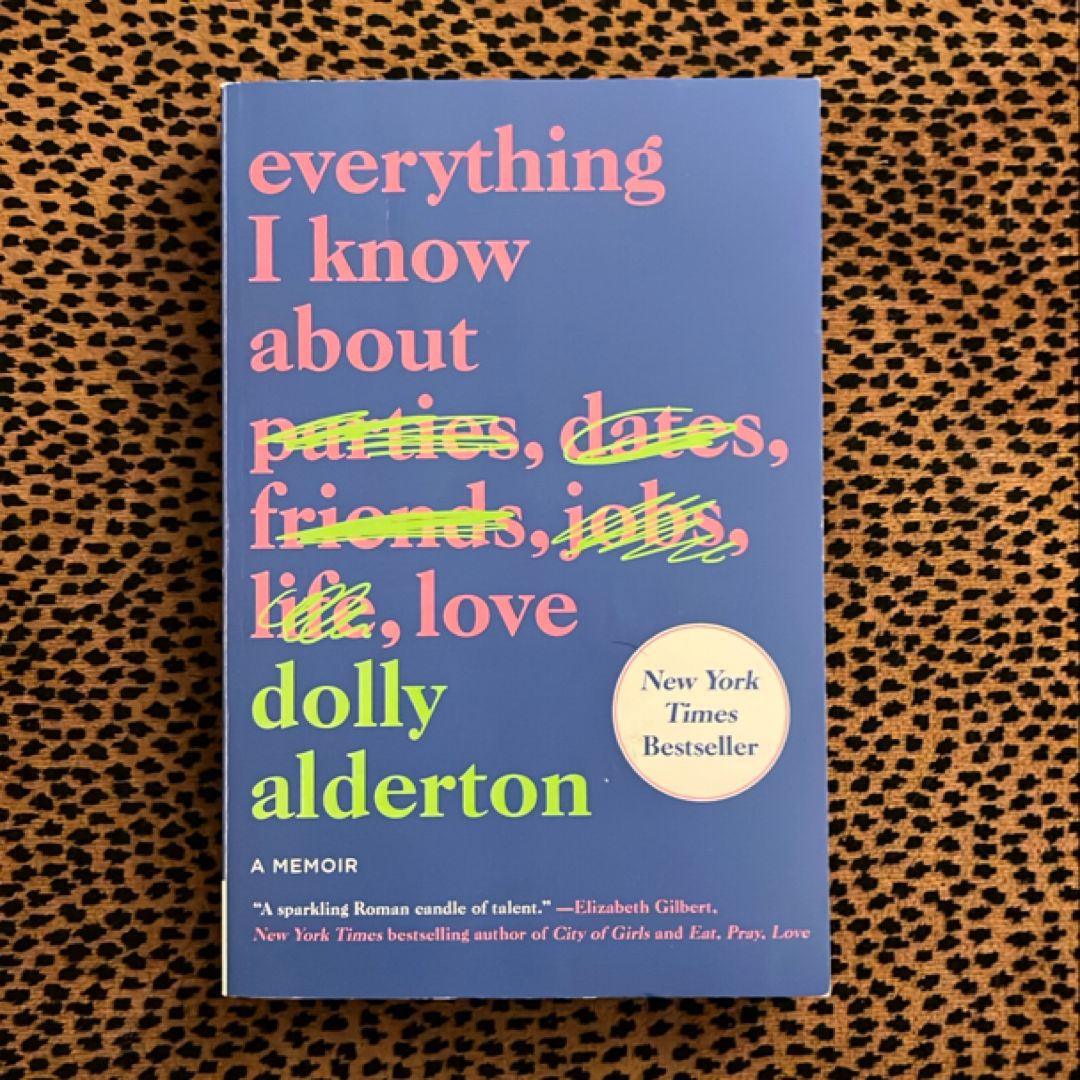 Everything I Know about Love