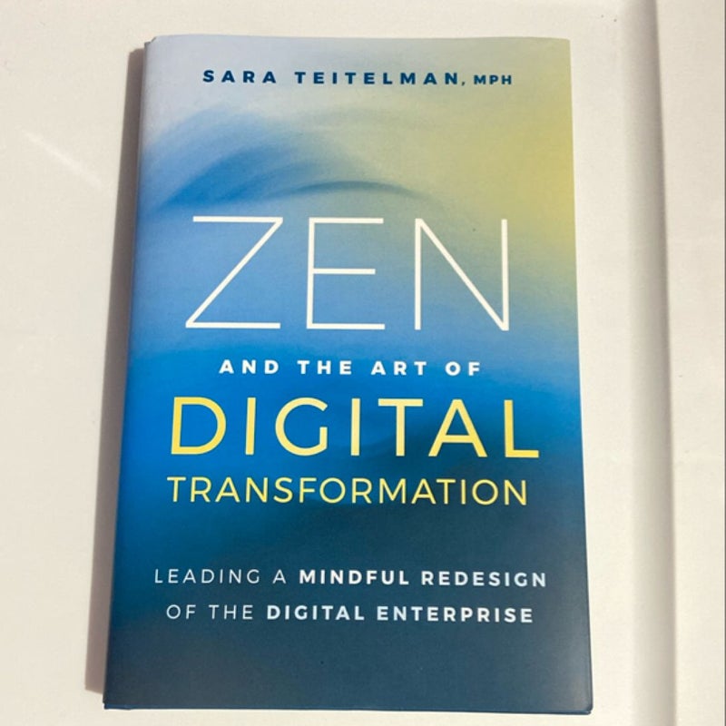 Zen and the Art of Digital Transformation