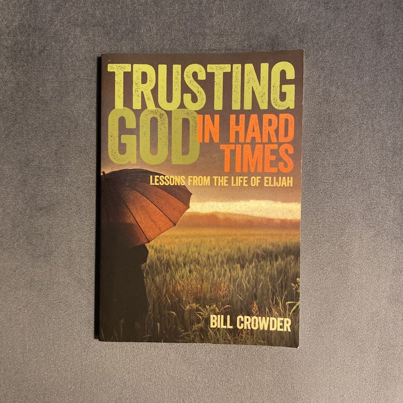 Trusting God In Hard Times