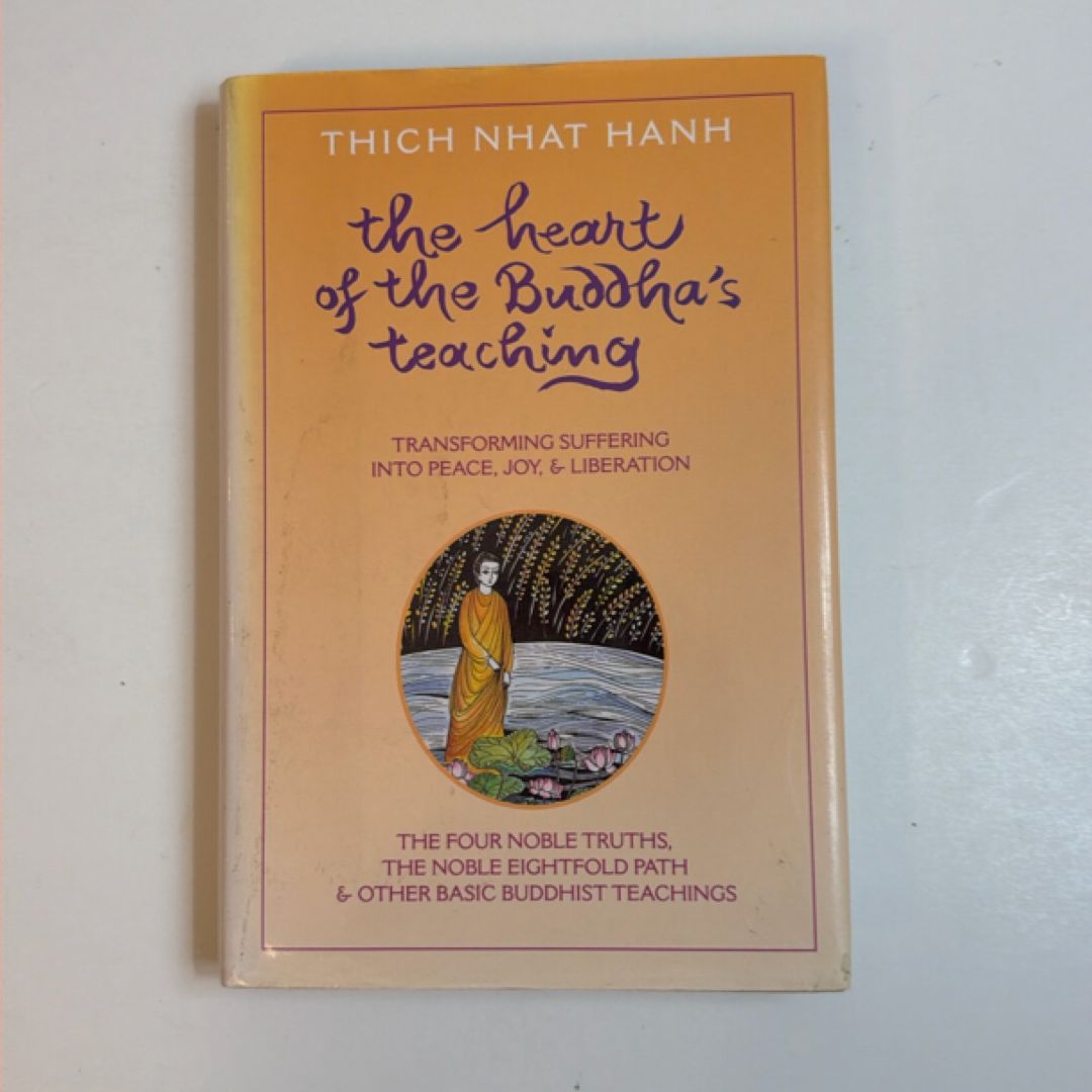 The Heart of the Buddha's Teaching     