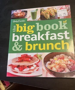 Betty Crocker the Big Book of Breakfast and Brunch