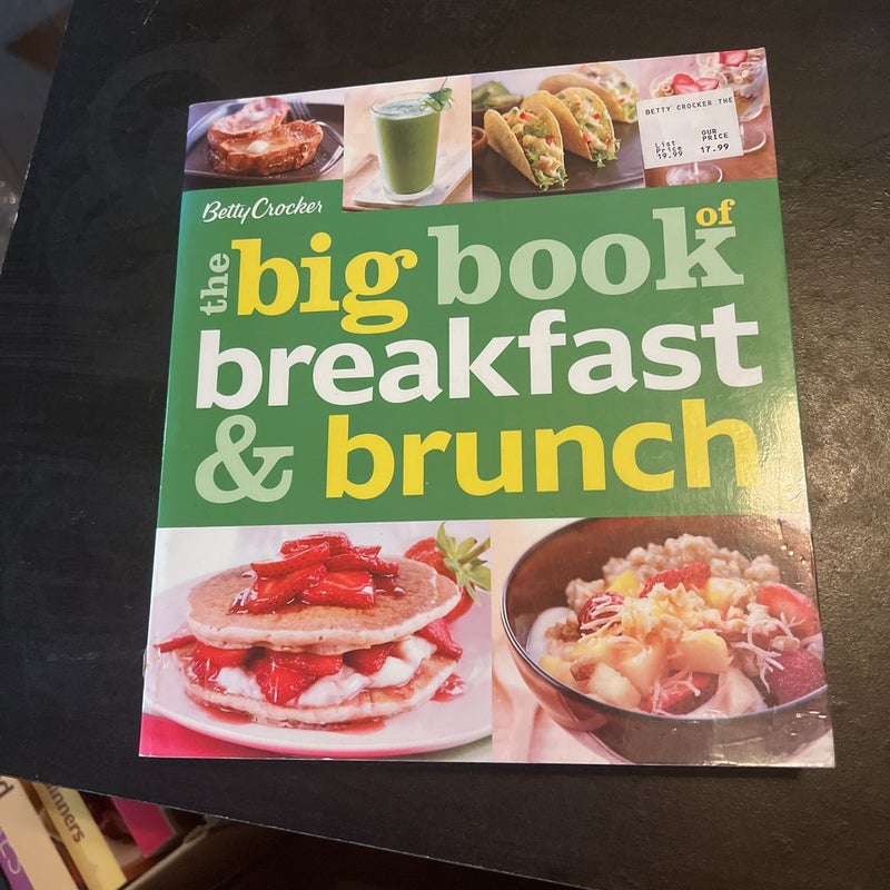 Betty Crocker the Big Book of Breakfast and Brunch