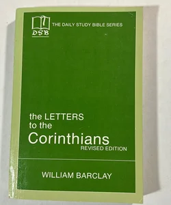 From the Barclay Bible Studt series: the Letters to the Corinthians