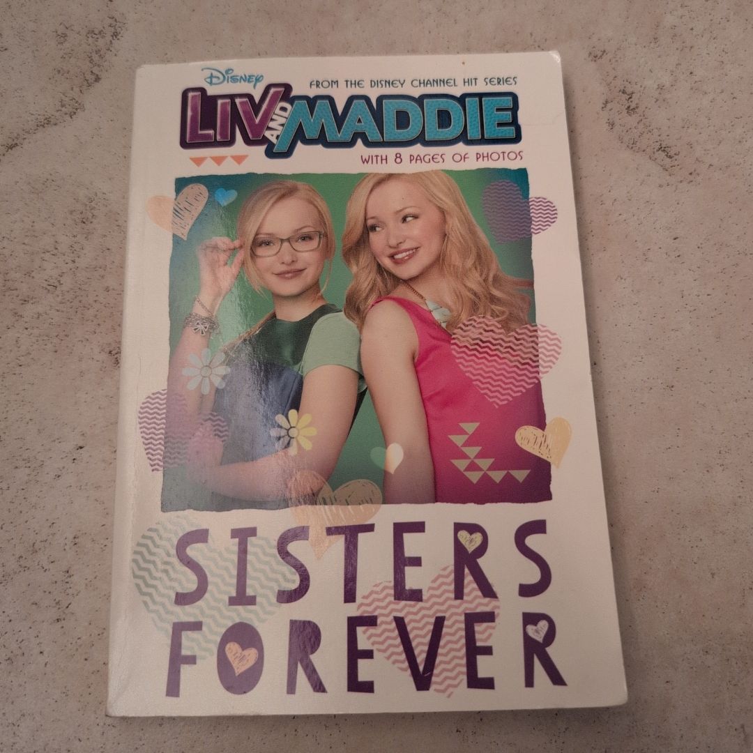 Liv and Maddie Sisters Forever