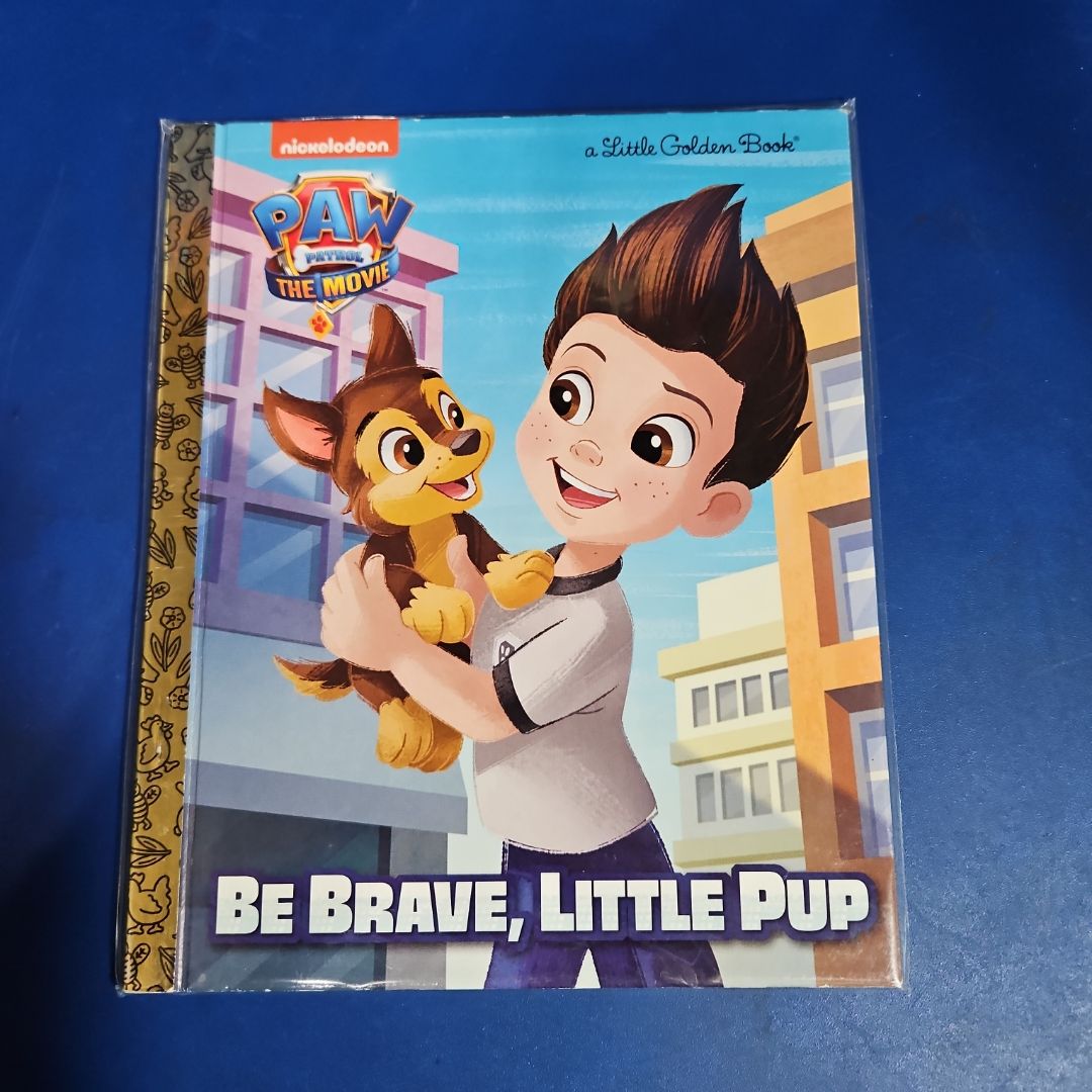 PAW Patrol: the Movie: Be Brave, Little Pup (PAW Patrol)