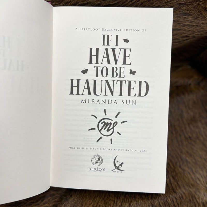 If I Have To Be Haunted - Fairyloot Exclusive