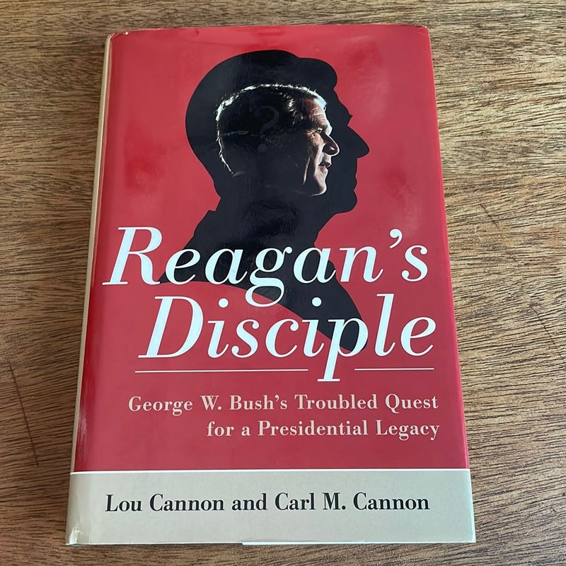 Reagan’s Disciple first edition 