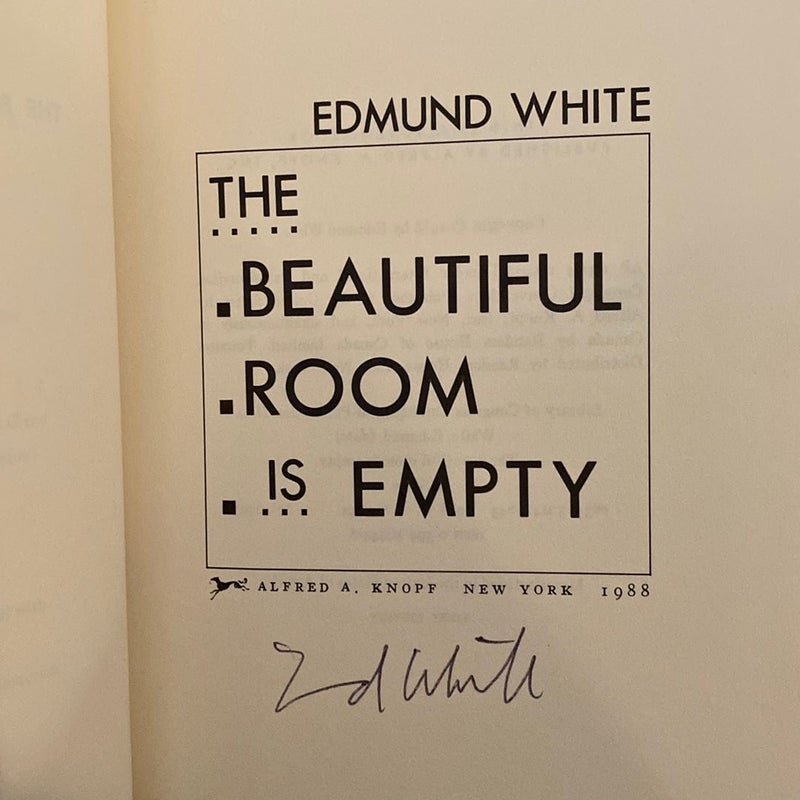 The Beautiful Room Is Empty—Signed