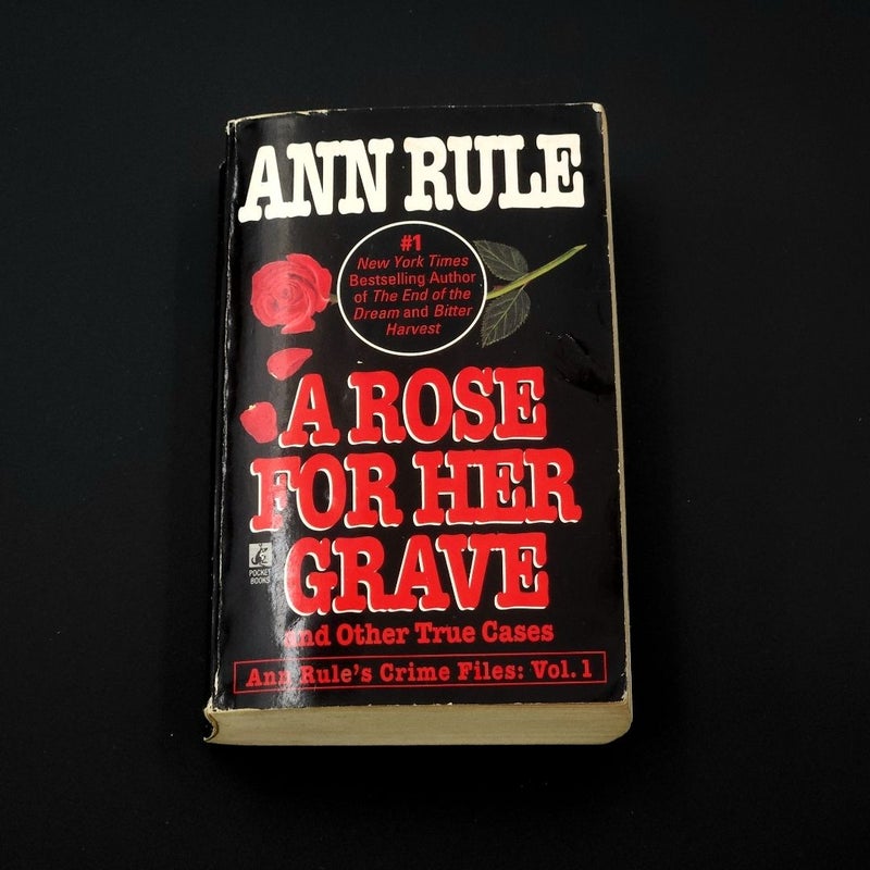 A Rose for Her Grave and Other True Cases