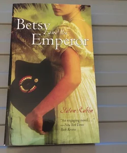 Betsy and the Emperor
