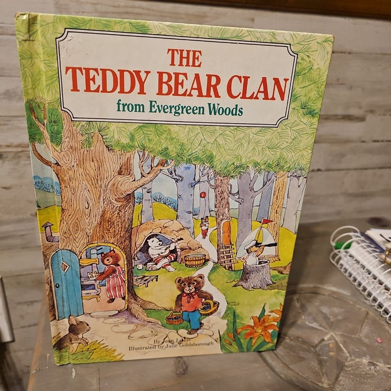 The Teddy Bear Clan from Evergreen Woods