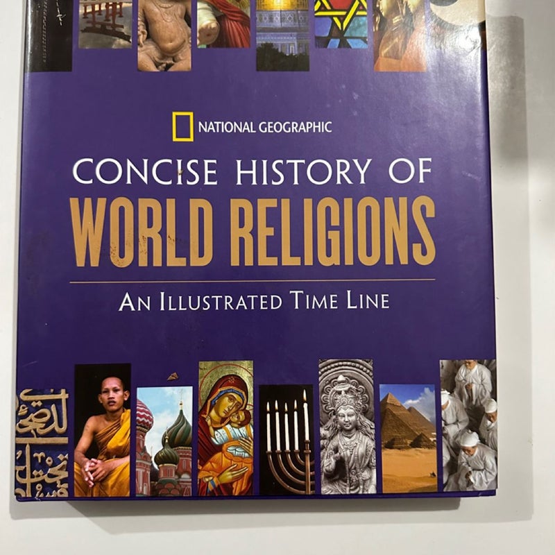 National Geographic Concise History of World Religions