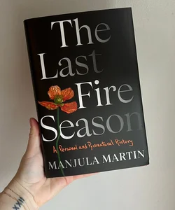 The Last Fire Season