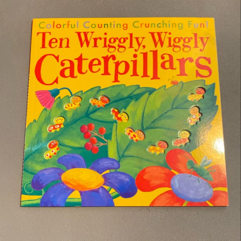 Ten Wriggly, Wiggly Caterpillars