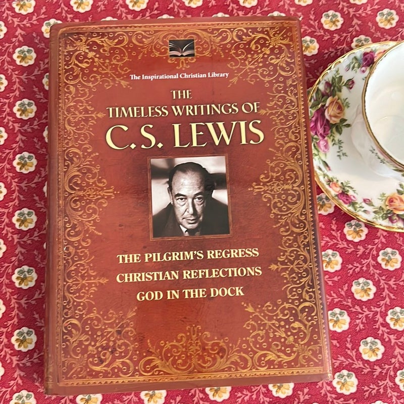 The Timeless Writings of C. S. Lewis