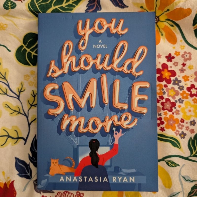 You Should Smile More