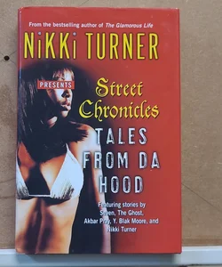 Street Chronicles Tales from da Hood