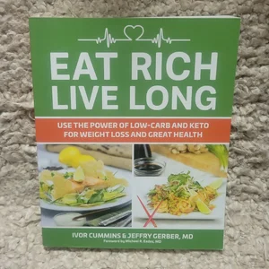 Eat Rich, Live Long