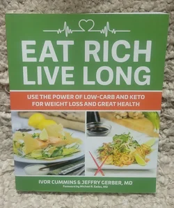 Eat Rich, Live Long