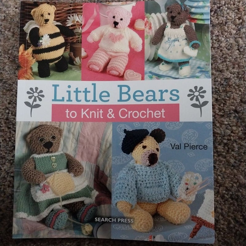 Little Bears to Knit and Crochet