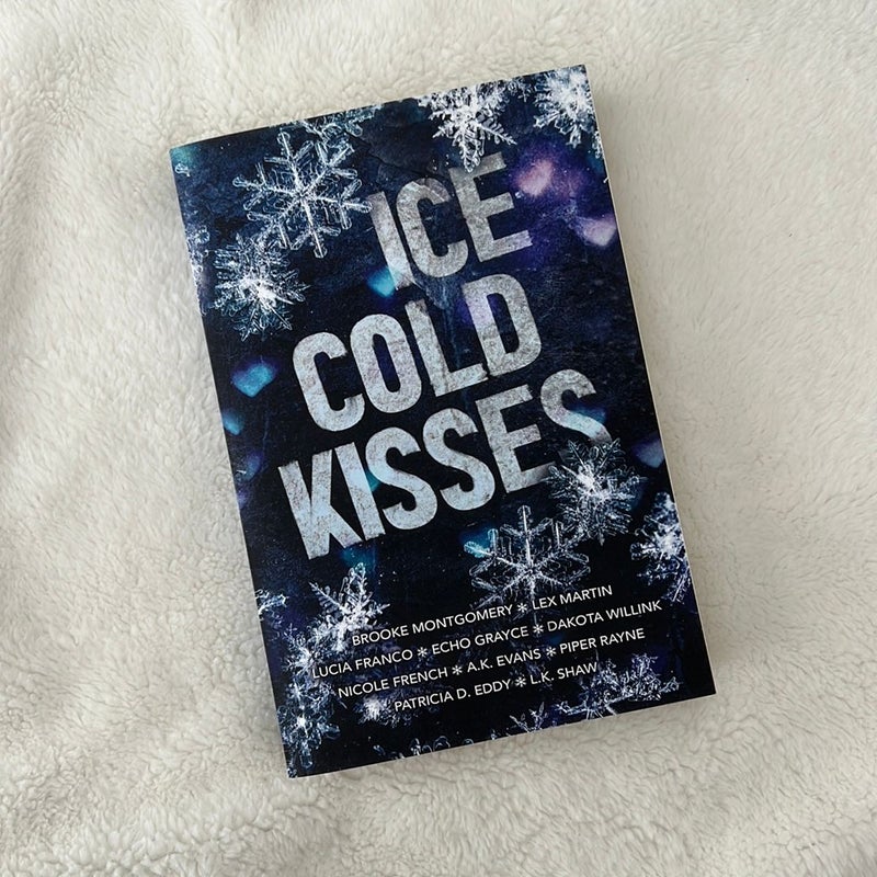 Ice Cold Kisses