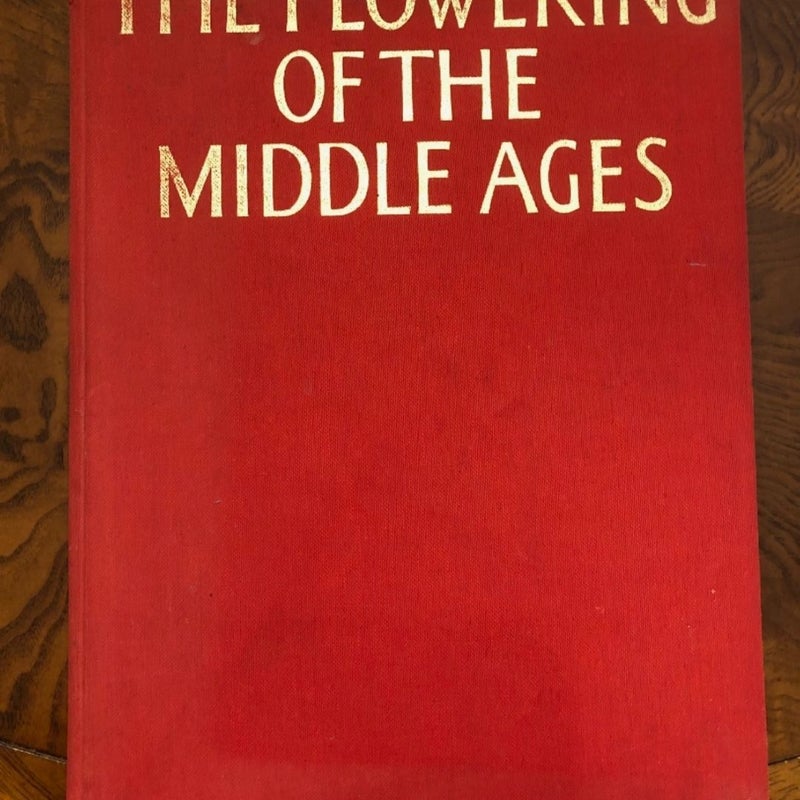 The Flowering of the Middle Ages