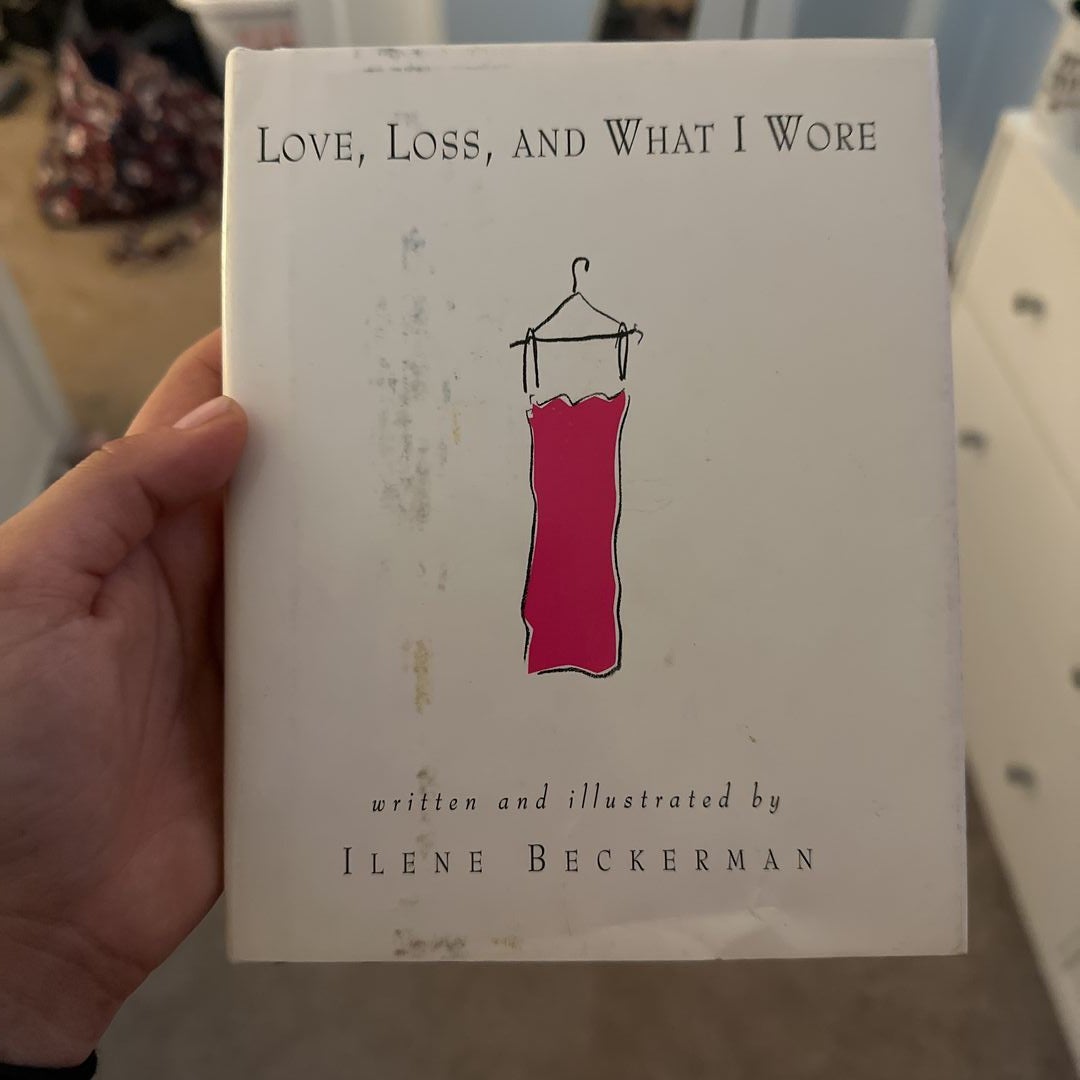 Love, Loss, and What I Wore