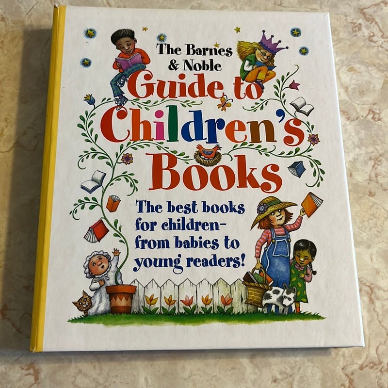 The Barnes & Noble Guide to Children’s Books 