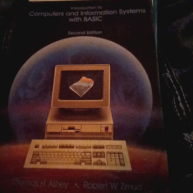 Introduction to Computers and Information Systems With Basic