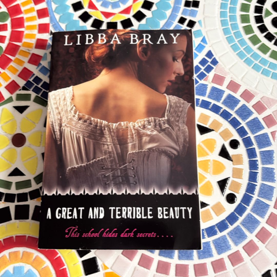 A Great and Terrible Beauty