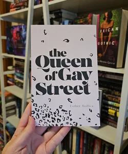 The Queen of Gay Street