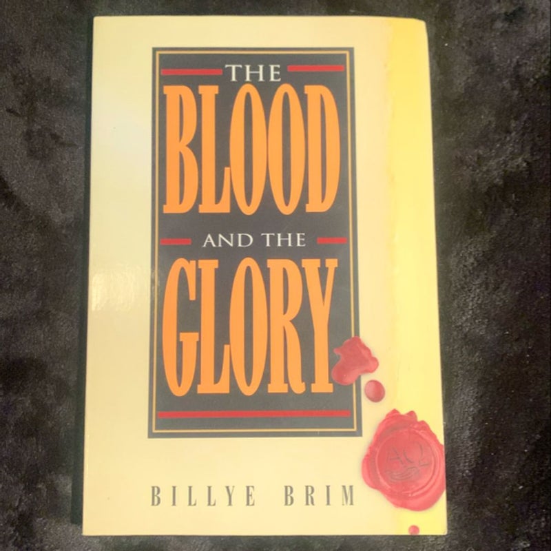 The Blood and the Glory